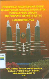 Image of Perlindungan hukum terhadap korban melalui putusan pengadilan dalam sistem peradilan pidana ditinjau dari perspektif restoratif justice
