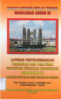 Laporan penyelenggaraan pendidikan dan pelatihan sertifikasi pengadaan barang/jasa gelombang III mahkamah agung ri dan badan peradilan dibawahnya