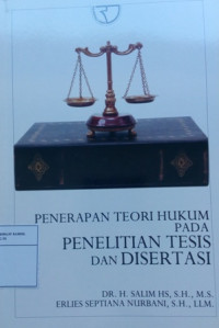 Penerapan teori hukum pada penelitian disertasi dan tesis