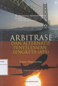 Arbitrase dan alternatif penyelesaian sengketa (aps)