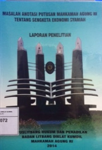 Masalah anotasi putusan mahkamah agung ri tentang sengketa ekonomi syariah