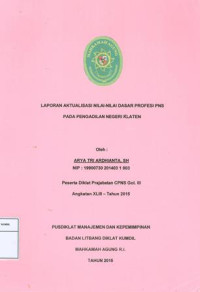 Diklat Prajab Gol.III Angkatan XLIII: Laporan aktualisasi nilai-nilai dasar profesi pns pada pengadilan negeri klaten