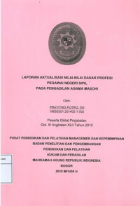 Diklat Prajab Gol.III Angkatan XLVII: Laporan aktualisasi nilai-nilai dasar profesi pegawai negeri sipil pada pengadilan agama masohi