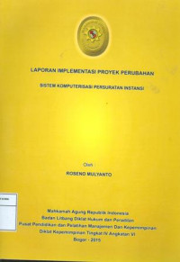 PIM IV Angkatan VI: Laporan implementasi proyek perubahan : system komputerisasi persuratan instansi