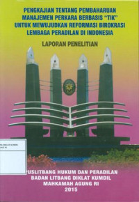 Pengkajian tentang pembaharuan manajemen perkara berbasis 