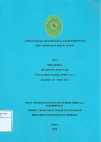 Diklat Prajab Gol.II Angkatan LII: Laporan aktualisasi nilai-nilai dasar profesi pns pada pengadilan negeri stabat