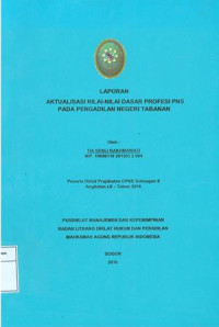 Diklat Prajabatan CPNS Gol.II Angkatan LII: Laporan aktualisasi nilai-nilai dasar profesi pns pada pengadilan negeri Tabanan