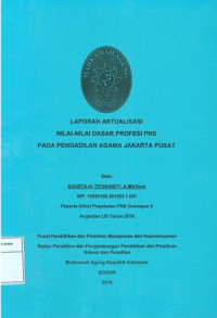 Diklat Prajabatan CPNS Gol.II Angkatan LIII: Laporan aktualisasi nilai-nilai dasar profesi pns pada pengadilan agama Jakarta pusat