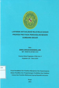 Diklat Prajab Gol.II Angkatan LIII: Laporan aktualisasi nilai-nilai dasar profesi pns pada pengadilan negeri sumbawa besar