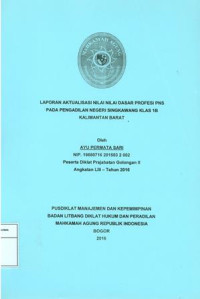 Diklat Prajabatan CPNS Gol.II Angkatan LIII: Laporan aktualisasi nilai-nilai dasar profesi pns pada pengadilan singkawang klas 1b Kalimantan barat