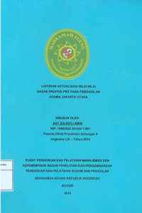 Diklat Prajab Gol.II Angkatan LIII: Laporan aktualisasi nilai-nilai dasar profesi pns pada pengadilan agama jakarta utara