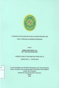 Diklat Prajabatan CPNS Gol.III Angkatan LI: Laporan aktualisasi nilai-nilai dasar profesi pns pada pengadilan negeri sitepu