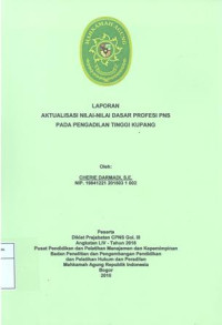 Diklat Prajabatan CPNS Gol.III Angkatan LIV: Laporan aktualisasi nilai-nilai dasar profesi pns pada pengadilan tinggi kupang