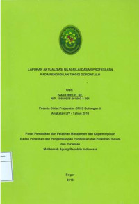 Diklat Prajabatan CPNS Gol.III Angkatan LIV: Laporan aktualisasi nilai-nilai dasar profesi asn pada pengadilan tinggi gorontalo