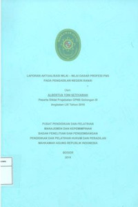 Diklat Prajabatan CPNS Gol.III Angkatan LIII: Laporan aktualisasi nilai-nilai dasar profesi pns pada pengadilan negeri ranai