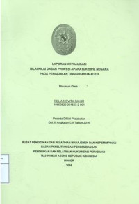 Diklat Prajabatan CPNS Gol.III Angkatan LIII; Laporan aktualisasi nilai-nilai dasar profesi pns pada pengadilan tinggi banda aceh