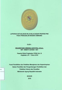 Diklat Prajabatan CPNS Gol.III Angkatan LIII: Laporan aktualisasi nilai-nilai dasar profesi pns pada pengadilan negeri cibinong