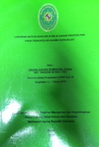 Diklat Prajabatan Gol.III Angkatan LI: Laporan aktualisasi nilai-nilai dasar profesi pns pada  pengadilan agama sungailiat