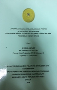 Diklat Prajabatan Gol.III Angkatan LI: Laporan aktualisasi nilai-nilai dasar profesi aparatur sipil negara (asn) pada perencanaan teknologi informasi dan pelaporan pengadilan agama bitung