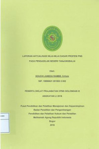 Diklat Prajabatan CPNS Gol.III Angkatan LI: Laporan aktualisasi nilai-nilai dasar profesi pns pada pengadilan negeri tanjung balai