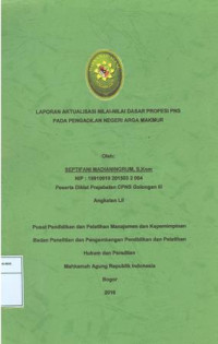 Diklat Prajabatan CPNS Gol.III Angkatan LII: Laporan aktualisasi nilai-nilai dasar profesi pns pada pengadilan negeri arga makmur