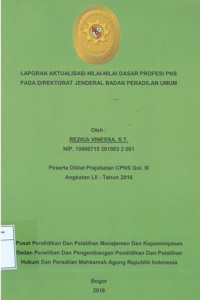 Diklat Prajabatan CPNS Gol.III Angkatan LII: Laporan aktualisasi nilai-nilai dasar profesi pns pada direktorat jenderal badan peradilan umum