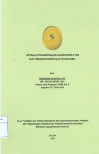 Diklat Prajabatan CPNS Gol.III Angkatan LII: Laporan aktualisasi nilai-nilai dasar profesi pns pada pengadilan negeri klas I b bulukumba