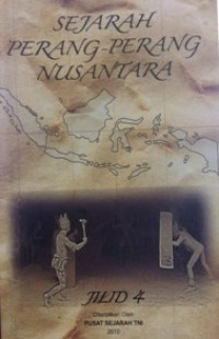 Sejarah perang-perang nusantara ; jilid 4