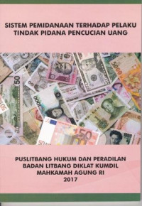 Sistem Pemidanaan Terhadap Pelaku Tindak Pidana Pencucian Uang