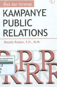 Kiat dan strategi kampanye public relations