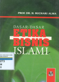 Dasar-dasar etika bisnis islam