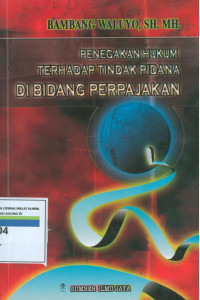 Penegakan hukum terhadap tindak pidana di bidang perpajakan