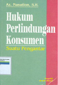 HUKUM PERLINDUNGAN KONSUMEN SUATU PENGANTAR: 2002