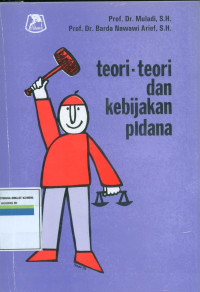 TEORI-TEORI DAN KEBIJAKAN PIDANA