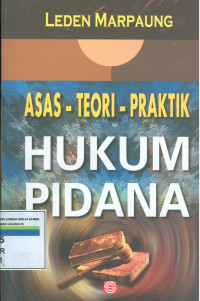 Asas -teori-praktik hukum pidana