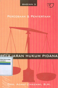 Pelajaran hukum pidana: Percobaan dan penyertaan (Bagian 3)