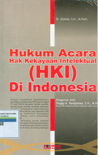 Hukum acara hak kekayaan intelektual (hki) di Indonesia