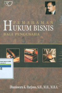 Pemahaman hukum bisnis bagi pengusaha