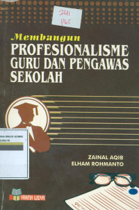 membangun profesionalisme guru dan pengawas sekolah