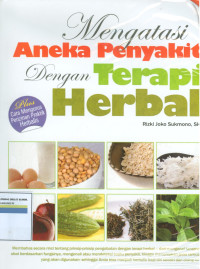 Mengatasi aneka penyakit dengan terapi herbal