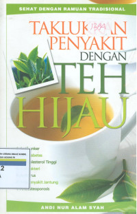 Taklukan penyakit dengan teh hijau