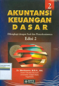 Akuntansi keuangan dasar : dilengkapi dengan soal dan penyelesaiannya