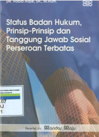 Status badan hukum, prinsip-prinsip dan tanggung jawab sosial perseroan terbatas