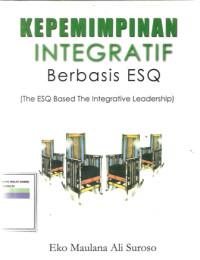 Kepemimpinan integratif berbasis ESQ