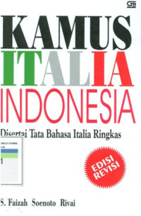 Kamus italia-indonesia : disertai tata bahasa italia ringkas