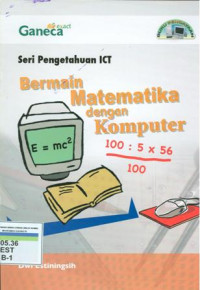 Seri pengetahuan ICT: bermain matematika dengan komputer