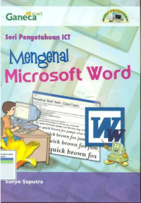 Seri pengetahuan ICT: mengenal microsoft word