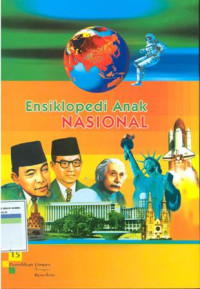 Ensiklopedi anak nasional vol.15 : penelitian umum sampai revolusi