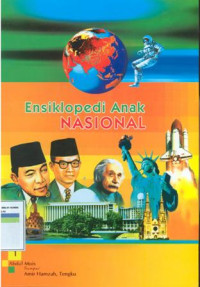 Ensiklopedia anak nasional vol. 1 : Abdul Muis sampai Amir Hamzah, Tengku