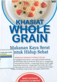 Khasiat whole grain : makanan kaya serat untuk hidup sehat